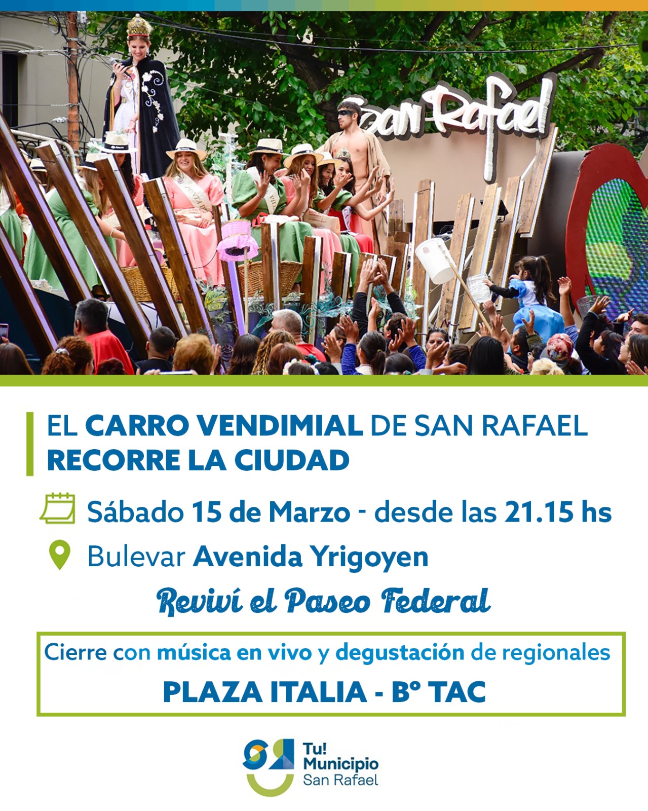 REVIVÍ LA PRESENTACIÓN DE SAN RAFAEL EN EL PASEO FEDERAL Y CONOCÉ EL CARRO VENDIMIAL EN UNA GRAN FIESTA